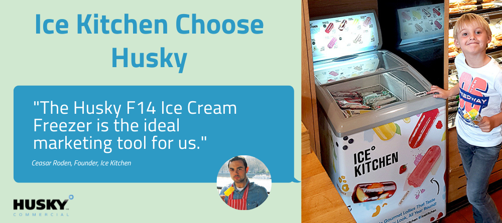 Ice cream freezer displays treats in a shop. Adjacent promotional banner reads, "Ice Kitchen Choose Husky. 'The Husky F14 Ice Cream Freezer is the ideal marketing tool for us.' Cesar Roden, Founder, Ice Kitchen."